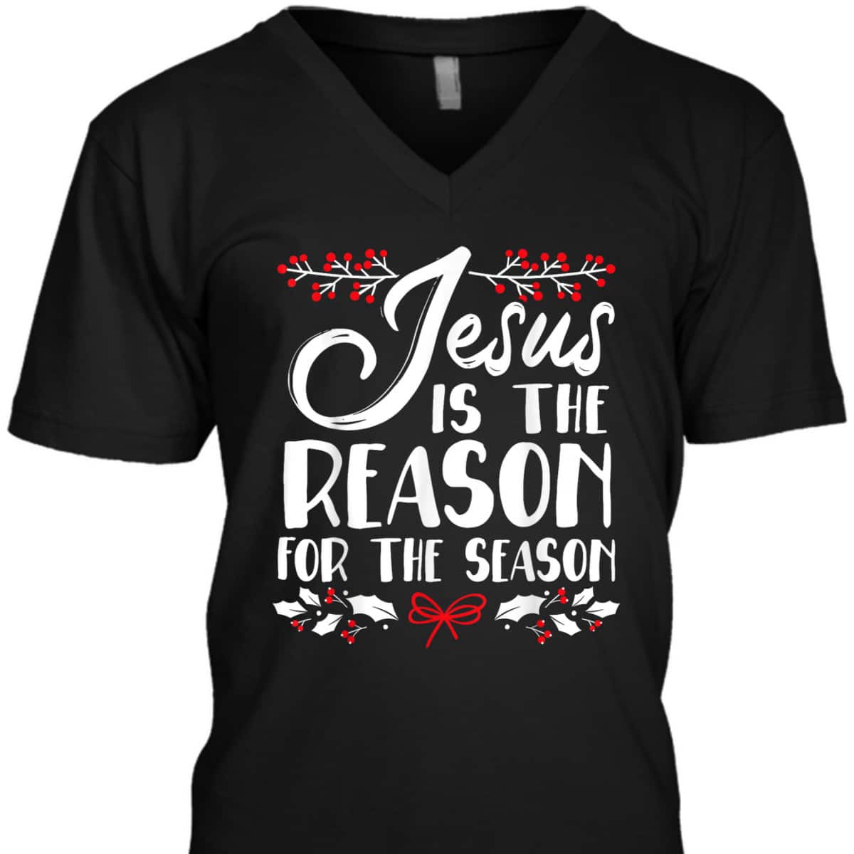Jesus Is The Reason For The Season Christmas Day Xmas T-Shirt Jesus Is The Reason For The Season Christmas Day Xmas T-Shirt