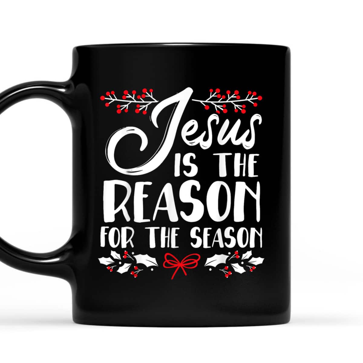 Jesus Is The Reason For The Season Christmas Day Xmas T-Shirt Jesus Is The Reason For The Season Christmas Day Xmas T-Shirt