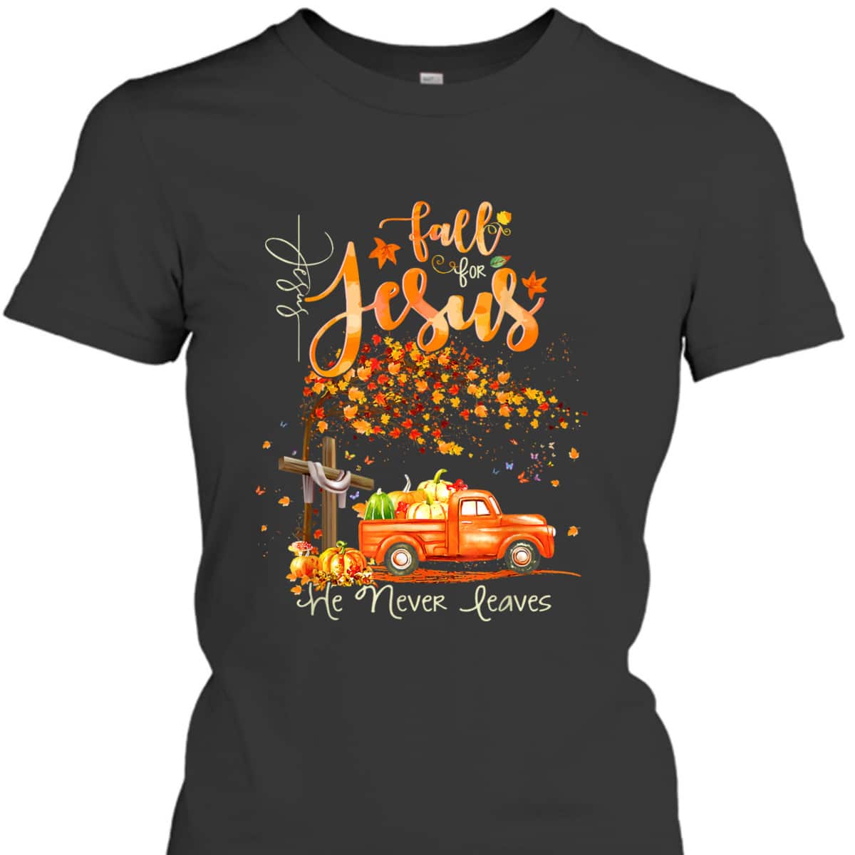 Cross Jesus Christian Lover Fall For Jesus He Never Leaves T-Shirt Cross Jesus Christian Lover Fall For Jesus He Never Leaves T-Shirt