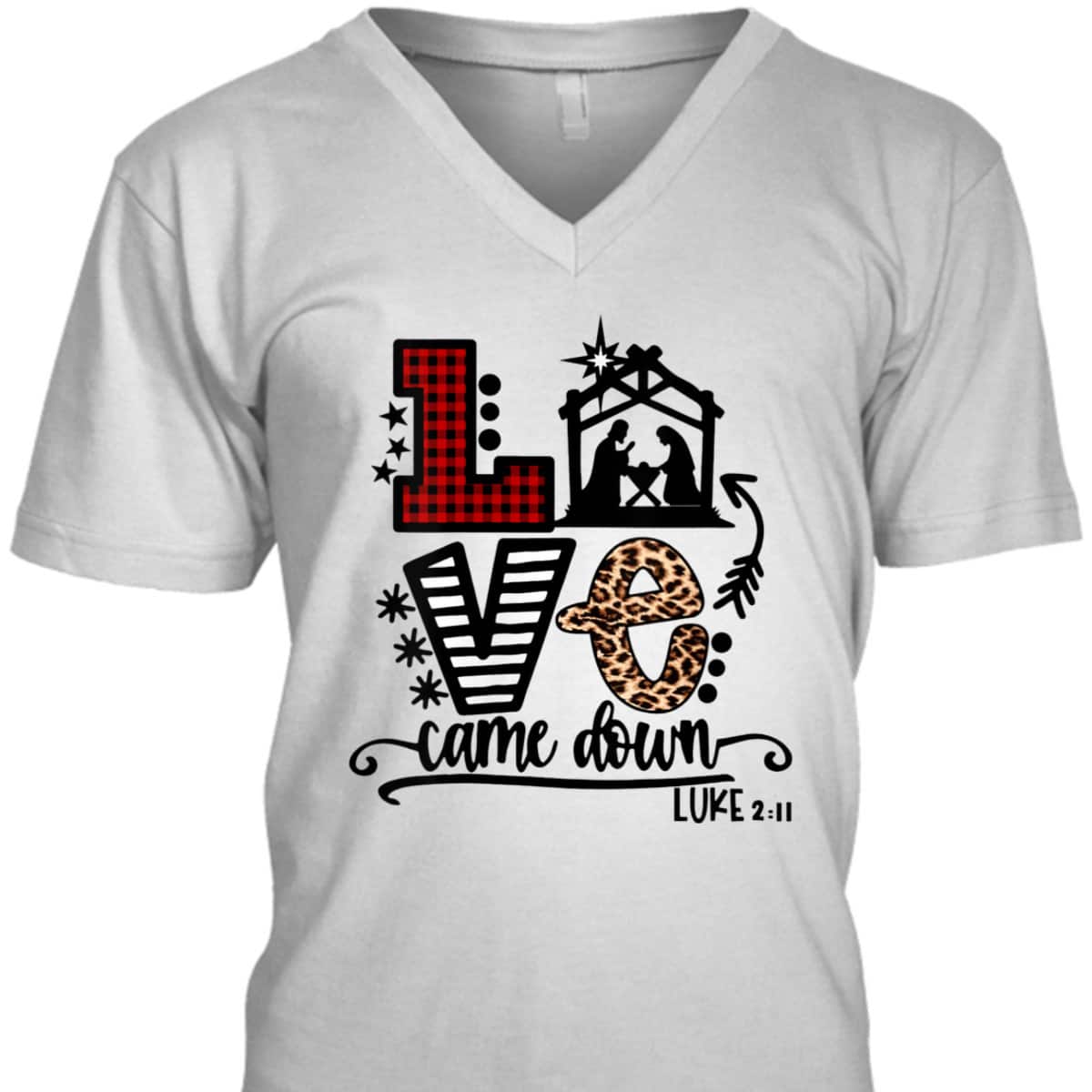 Love Came Down Baby Jesus Funny Christian Christmas Nativity T-Shirt Love Came Down Baby Jesus Funny Christian Christmas Nativity T-Shirt