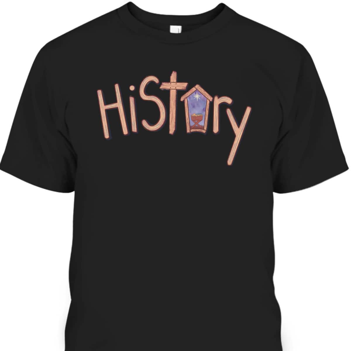 His Story Christmas Nativity Christian T-Shirt His Story Christmas Nativity Christian T-Shirt