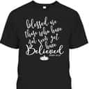 John 2029 Bible Verse Gift Christian T-Shirt John 2029 Bible Verse Gift Christian T-Shirt