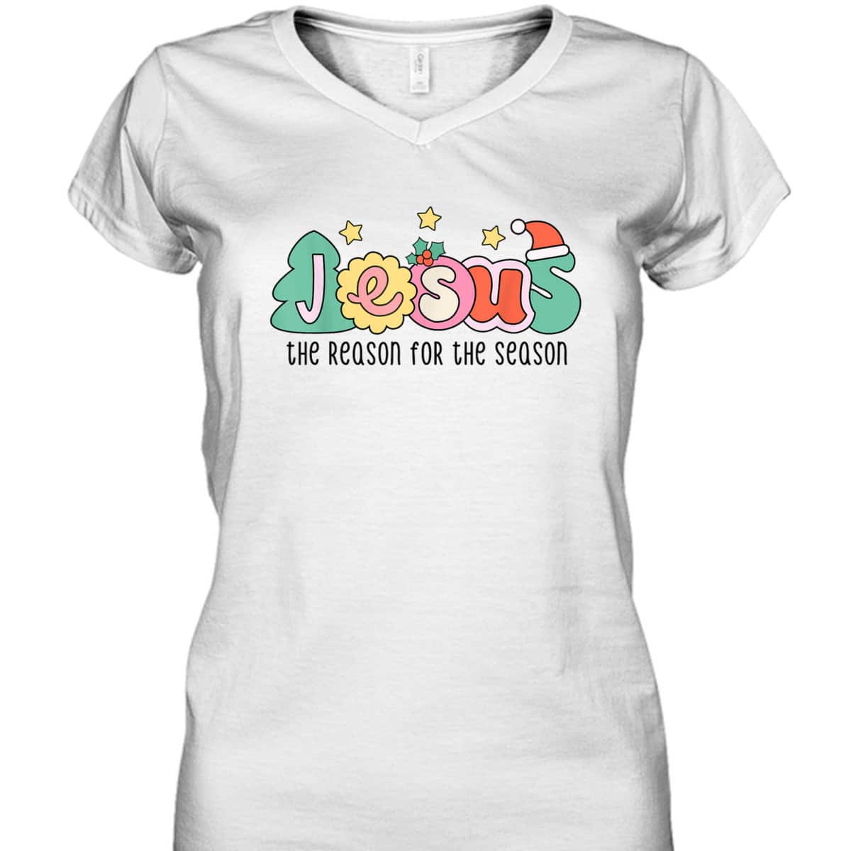 Christian Christmas Jesus The Reason For The Season T-Shirt Christian Christmas Jesus The Reason For The Season T-Shirt