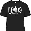 Loved Romans 58 Matching BestFriends Matching Family Groups T-Shirt