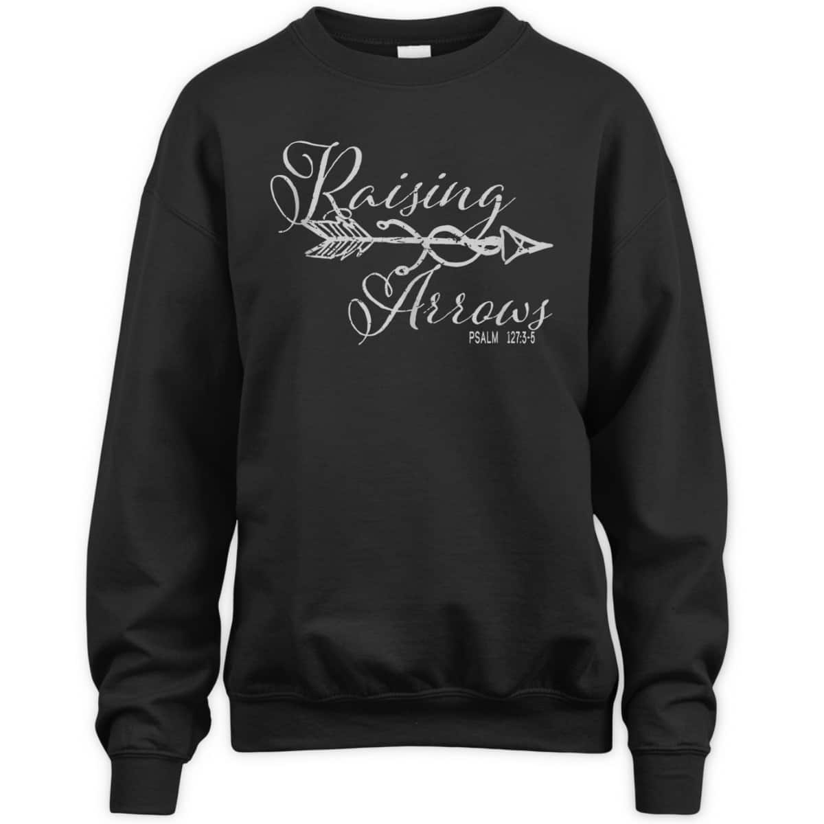 Christian Bible Verse Raising Arrows Psalm 1273-5 T-Shirt Christian Bible Verse Raising Arrows Psalm 1273-5 T-Shirt
