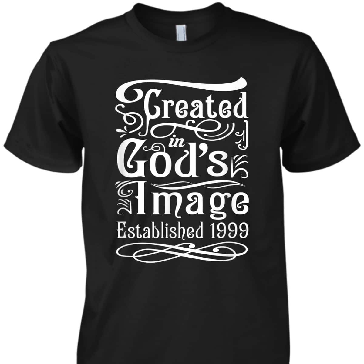 24 Year Old Christian Love Jesus And God 1999 24th Birthday T-Shirt 24 Year Old Christian Love Jesus And God 1999 24th Birthday T-Shirt