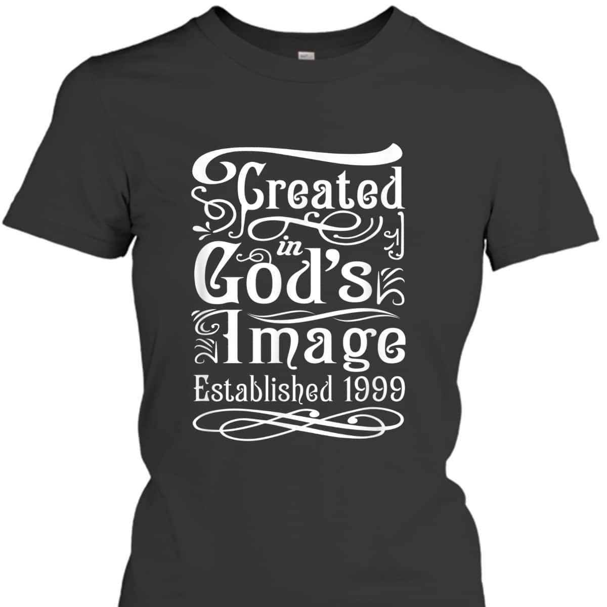 24 Year Old Christian Love Jesus And God 1999 24th Birthday T-Shirt 24 Year Old Christian Love Jesus And God 1999 24th Birthday T-Shirt