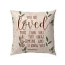 You Are Loved Romans 58 Bible Verse Pillow You Are Loved Romans 58 Bible Verse Pillow