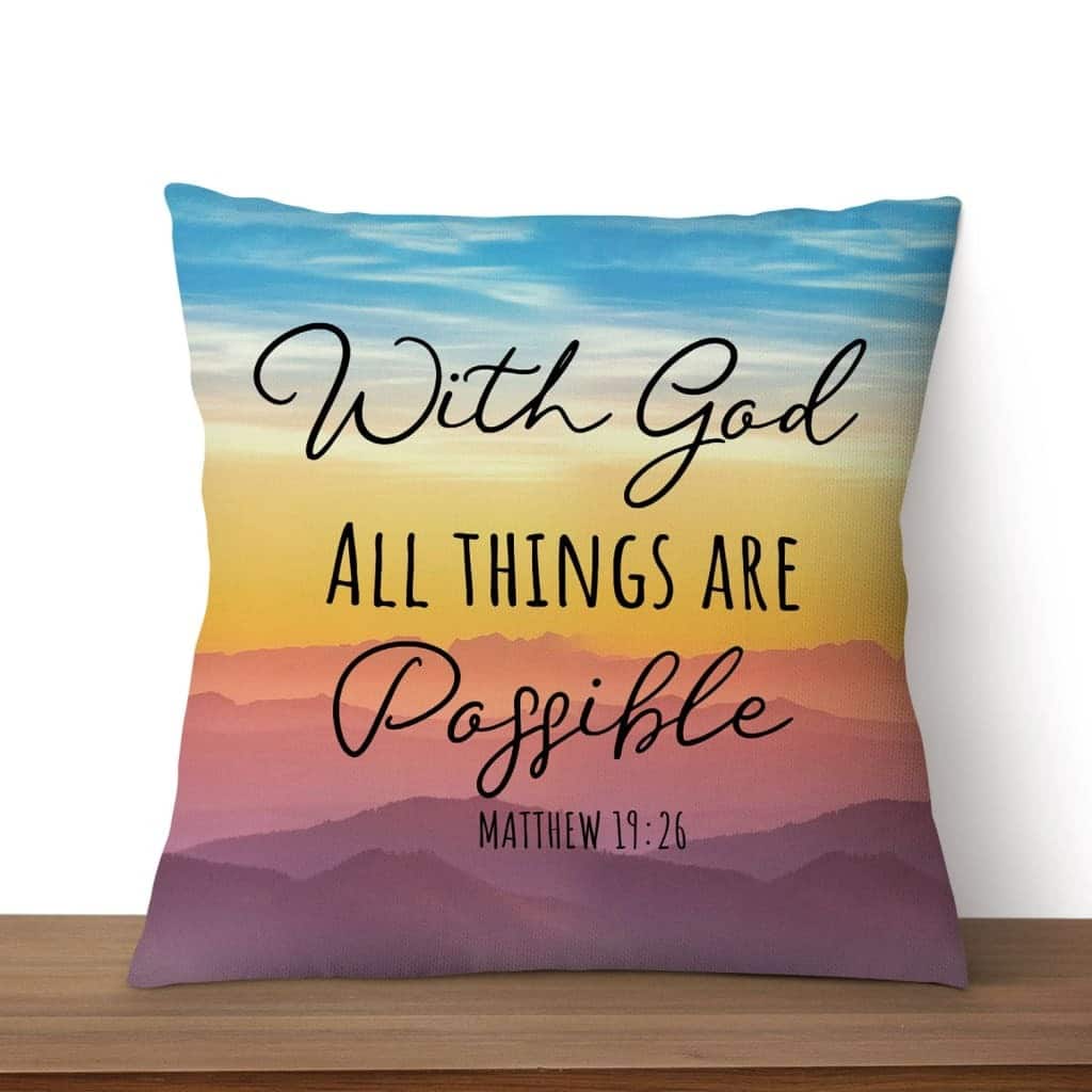 With God All Things Are Possible Matthew 1926 Bible Verse Pillow With God All Things Are Possible Matthew 1926 Bible Verse Pillow