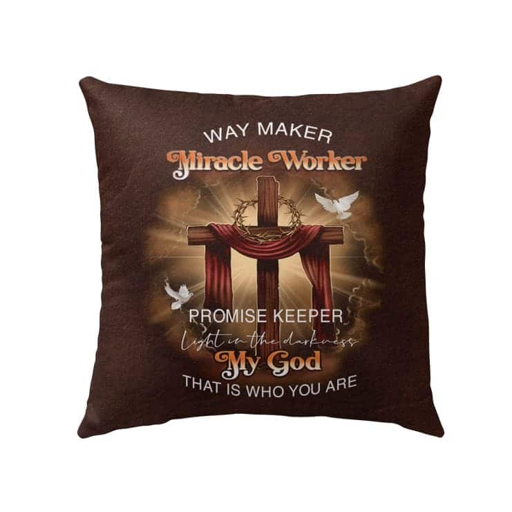 Way Maker Miracle Worker Promise Keeper Christian Pillow Way Maker Miracle Worker Promise Keeper Christian Pillow