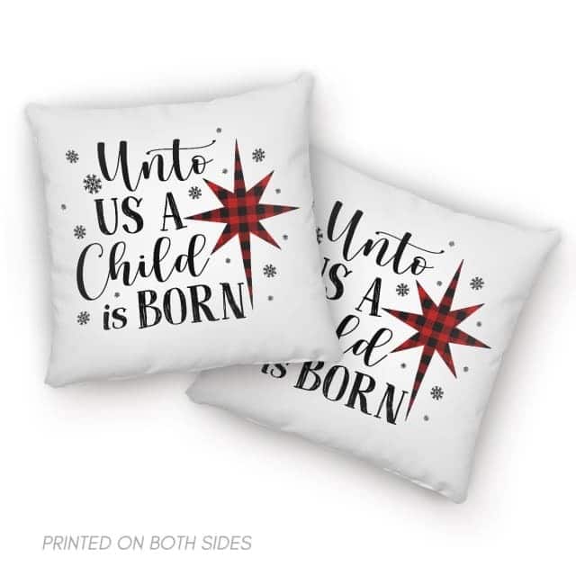 Unto Us A Child Is Born Christmas Pillow Unto Us A Child Is Born Christmas Pillow