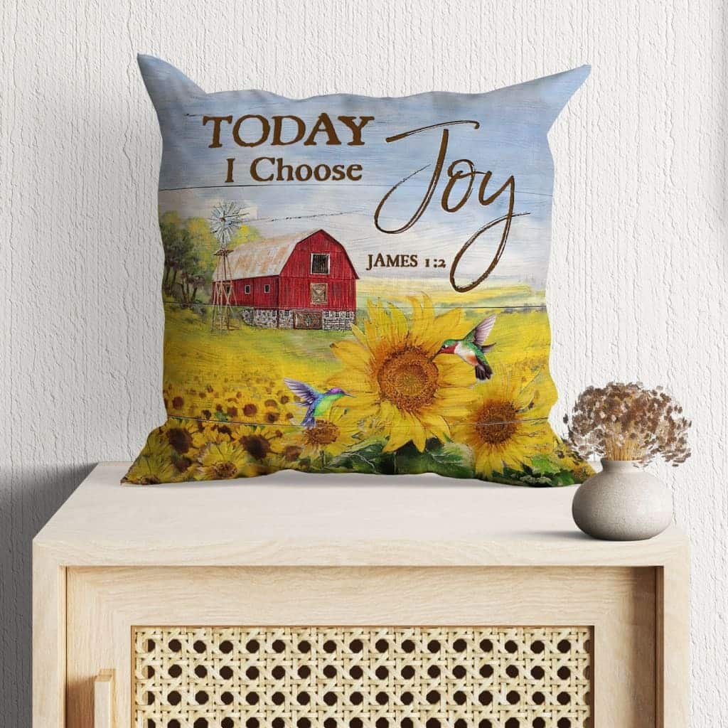 Today I Choose Joy James 12 Sunflower Farmhouse Pillow