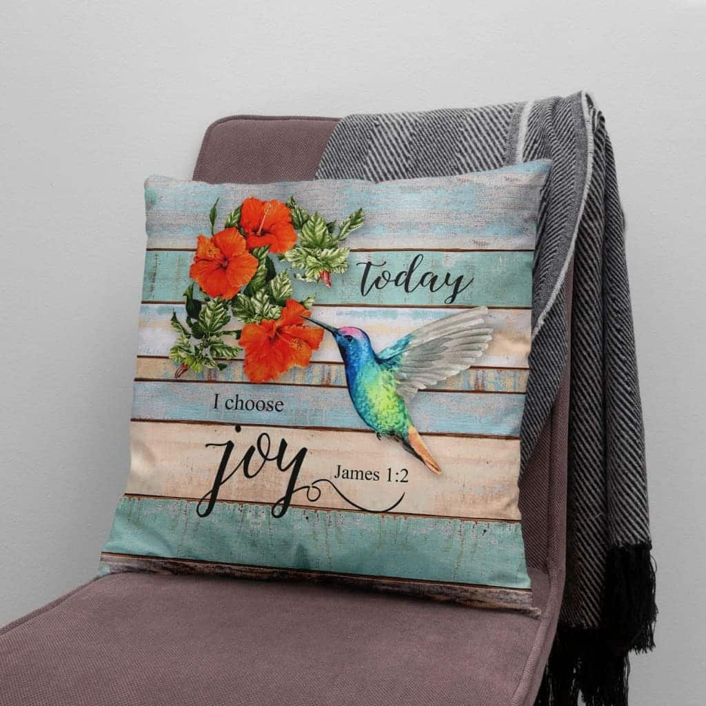 Today I Choose Joy James 12 Bible Verse Pillow