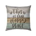 This Is Our Happy Place Christian Pillow This Is Our Happy Place Christian Pillow