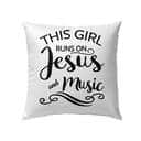 This Girl Runs On Jesus And Music Christian Pillow This Girl Runs On Jesus And Music Christian Pillow