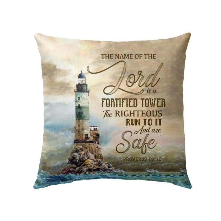 The Name Of The Lord Is A Fortified Tower Proverbs 1810 Bible Verse Pillow The Name Of The Lord Is A Fortified Tower Proverbs 1810 Bible Verse Pillow
