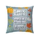 Thankful Grateful Blessed Christian Thanksgiving Pillow