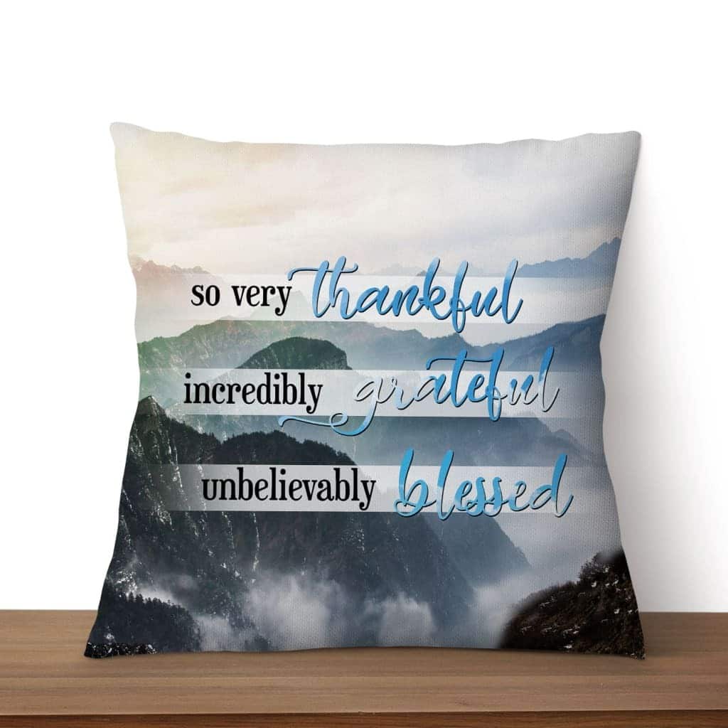 Thankful Grateful Blessed Christian Pillow Thankful Grateful Blessed Christian Pillow