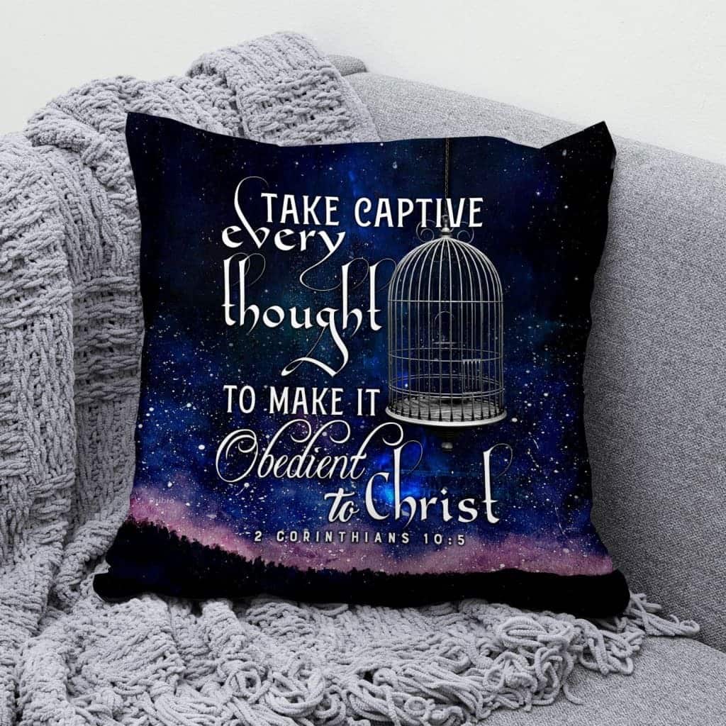 Take Captive Every Thought 2 Corinthians 105 Bible Verse Pillow Take Captive Every Thought 2 Corinthians 105 Bible Verse Pillow