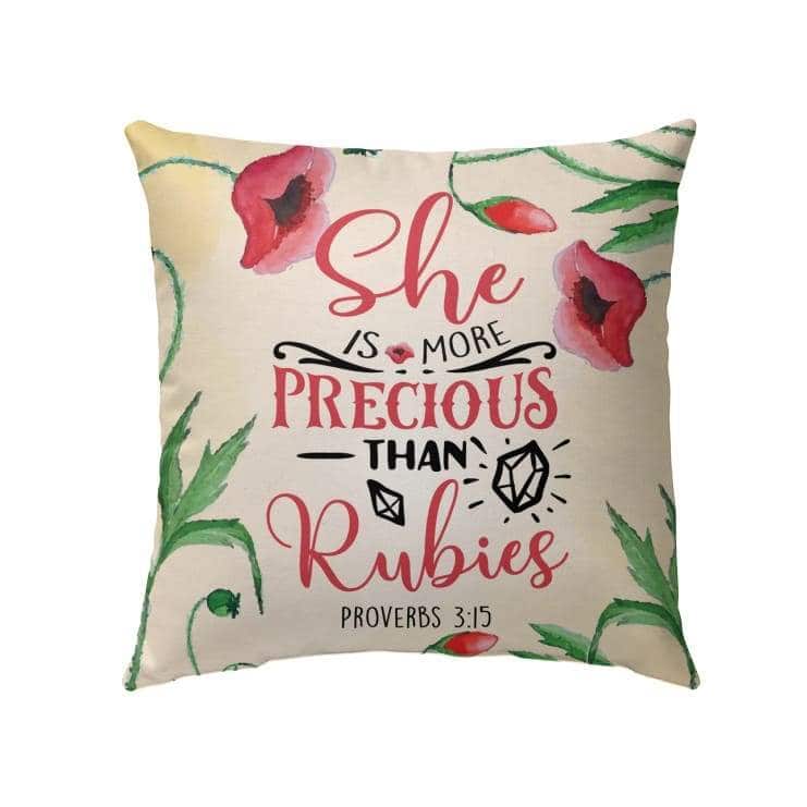 She Is More Precious Than Rubies Proverbs 315 Bible Verse Pillow She Is More Precious Than Rubies Proverbs 315 Bible Verse Pillow