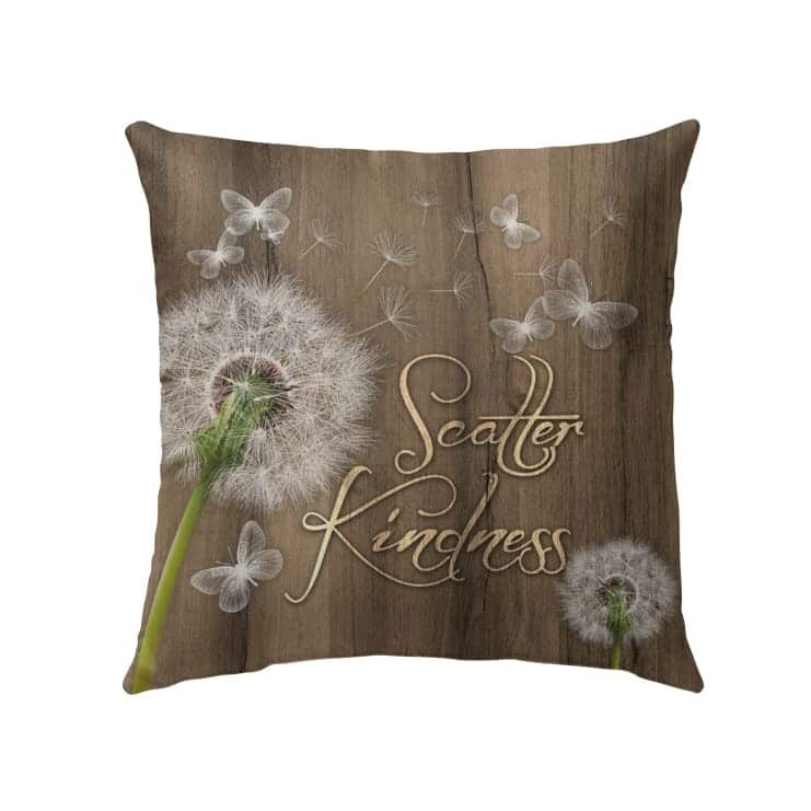 Scatter Kindness Christian Religious Faith Pillow Scatter Kindness Christian Religious Faith Pillow