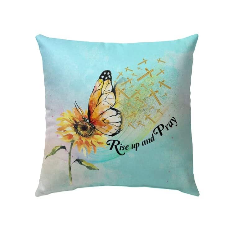 Rise Up And Pray Butterfly Sunflower Christian Pillow Rise Up And Pray Butterfly Sunflower Christian Pillow