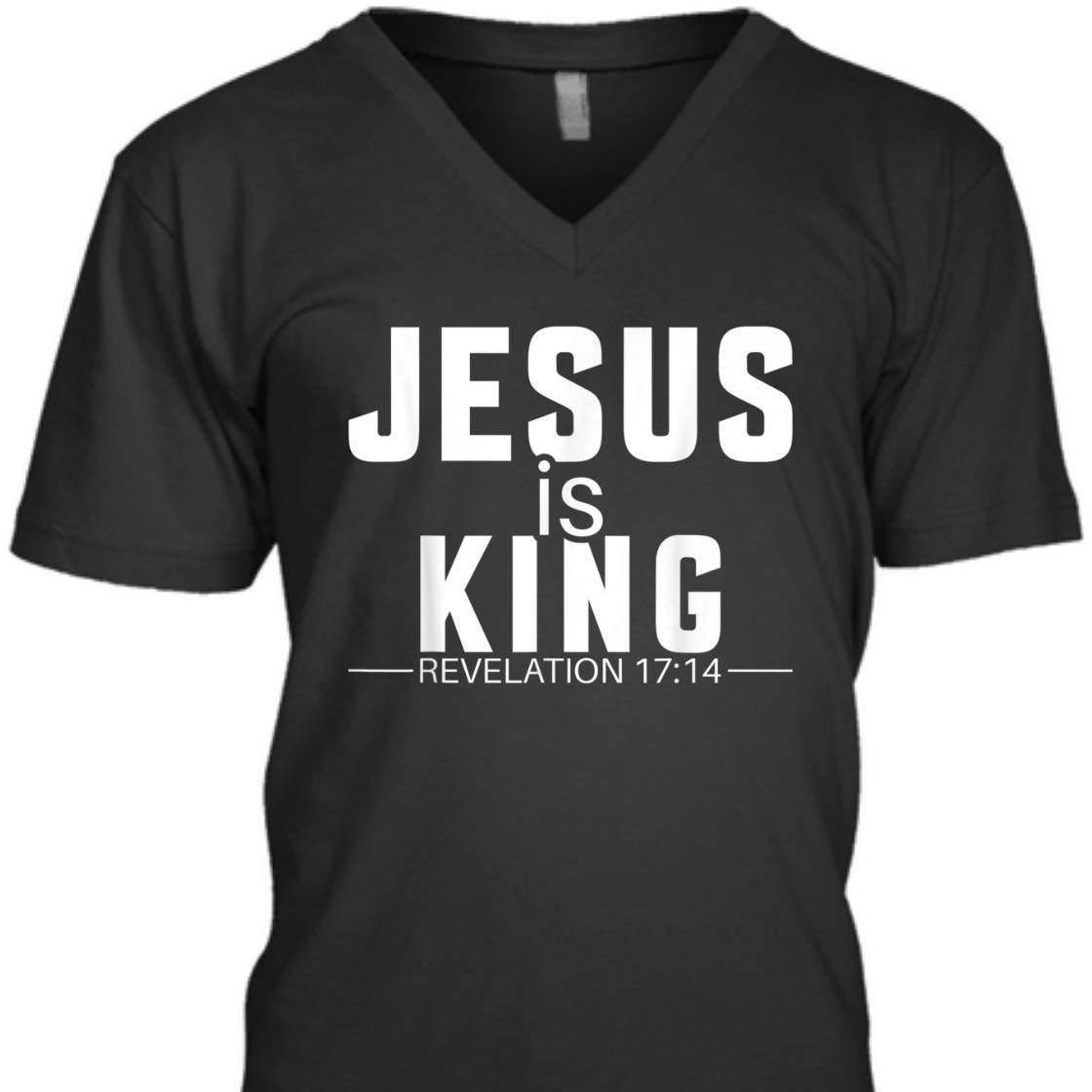 Religious Bible Verse T-Shirt Jesus Is King Revelation 17:14 Religious Bible Verse T-Shirt Jesus Is King Revelation 17:14