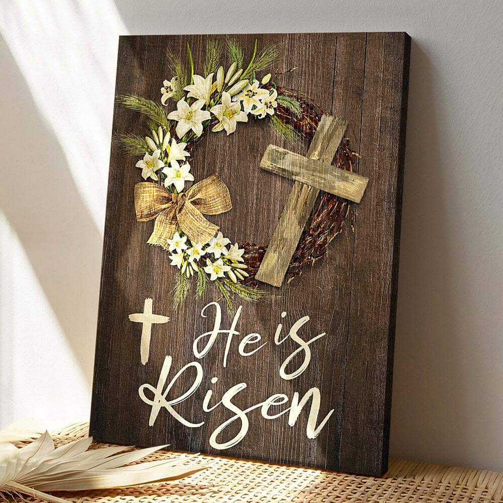 Christian Jesus Christ He Is Risen Easter Day Canvas Print Christian Jesus Christ He Is Risen Easter Day Canvas Print
