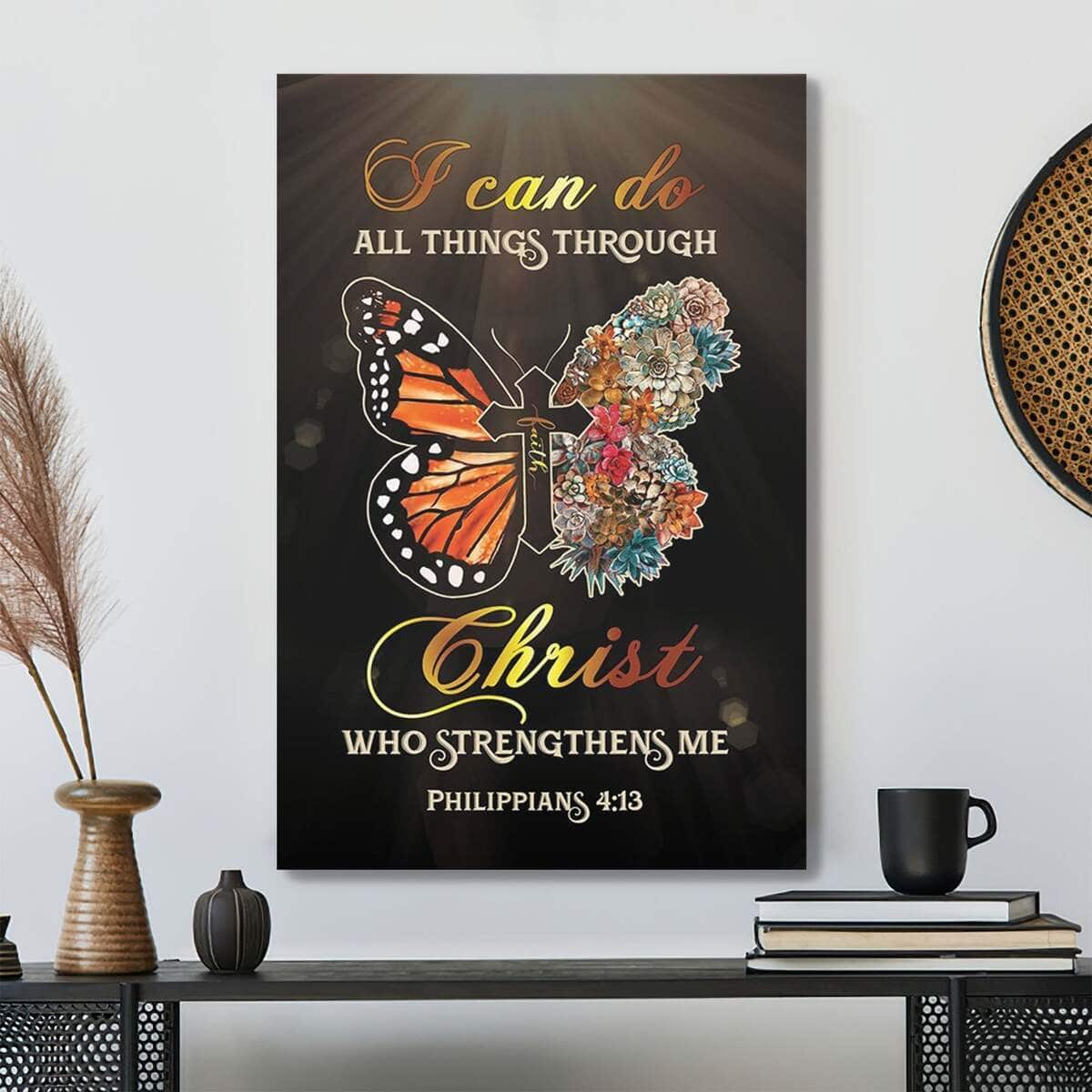Christian I Can Do All Things Through Christ Butterfly Jesus Scripture Canvas Print Christian I Can Do All Things Through Christ Butterfly Jesus Scripture Canvas Print