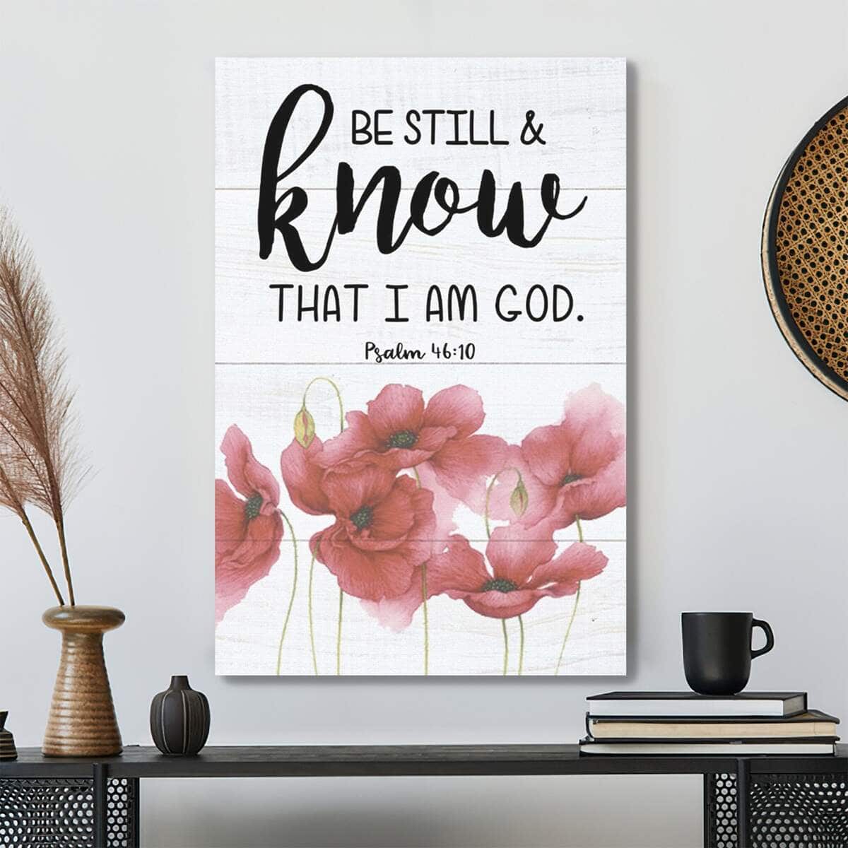 Christian Be Still And Believe In God Special Flower Scripture Canvas Print Christian Be Still And Believe In God Special Flower Scripture Canvas Print