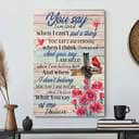 Christian Bible Verse You Say Scripture Canvas Print