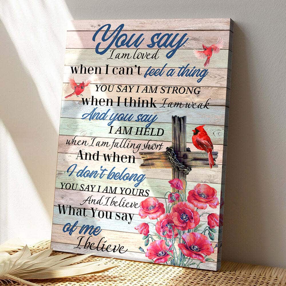 Christian Bible Verse You Say Scripture Canvas Print Christian Bible Verse You Say Scripture Canvas Print
