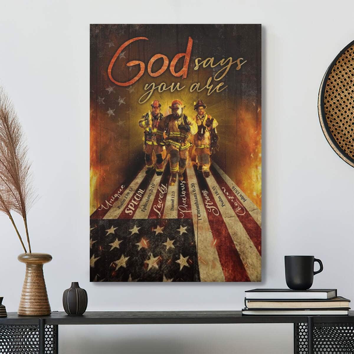 Christian Firefighter God Says You Are Bible Verse Canvas Print Christian Firefighter God Says You Are Bible Verse Canvas Print