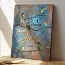 Christian Hummingbirds Today I Choose Joy Faith Bible Verse Canvas Print