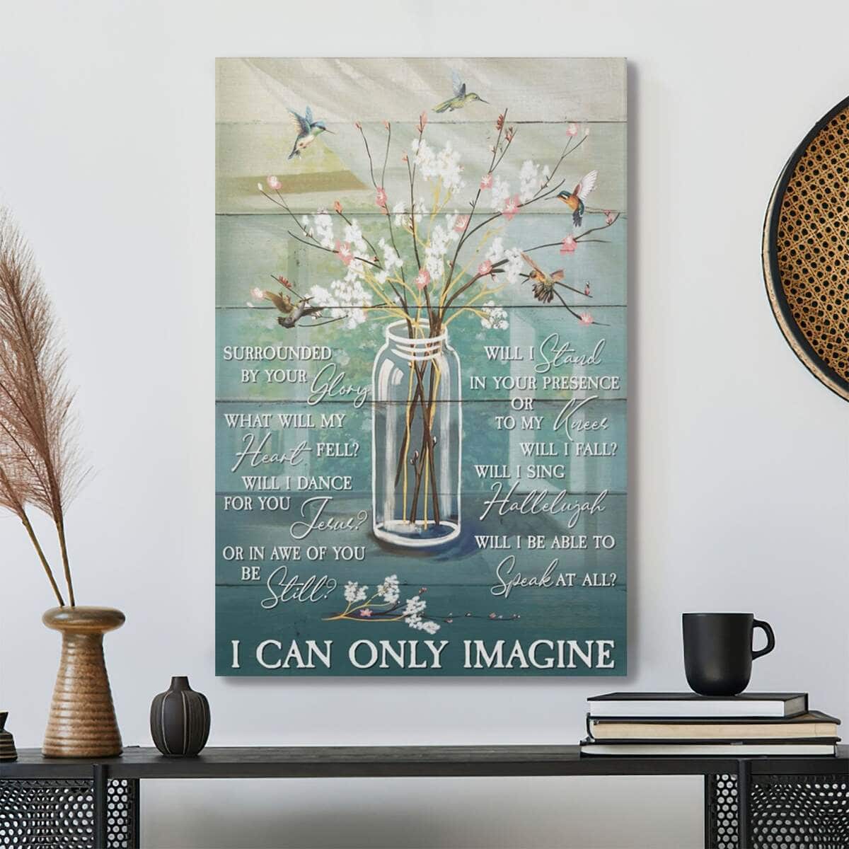 Christian I Can Only Imagine Bible Verse Canvas Print
