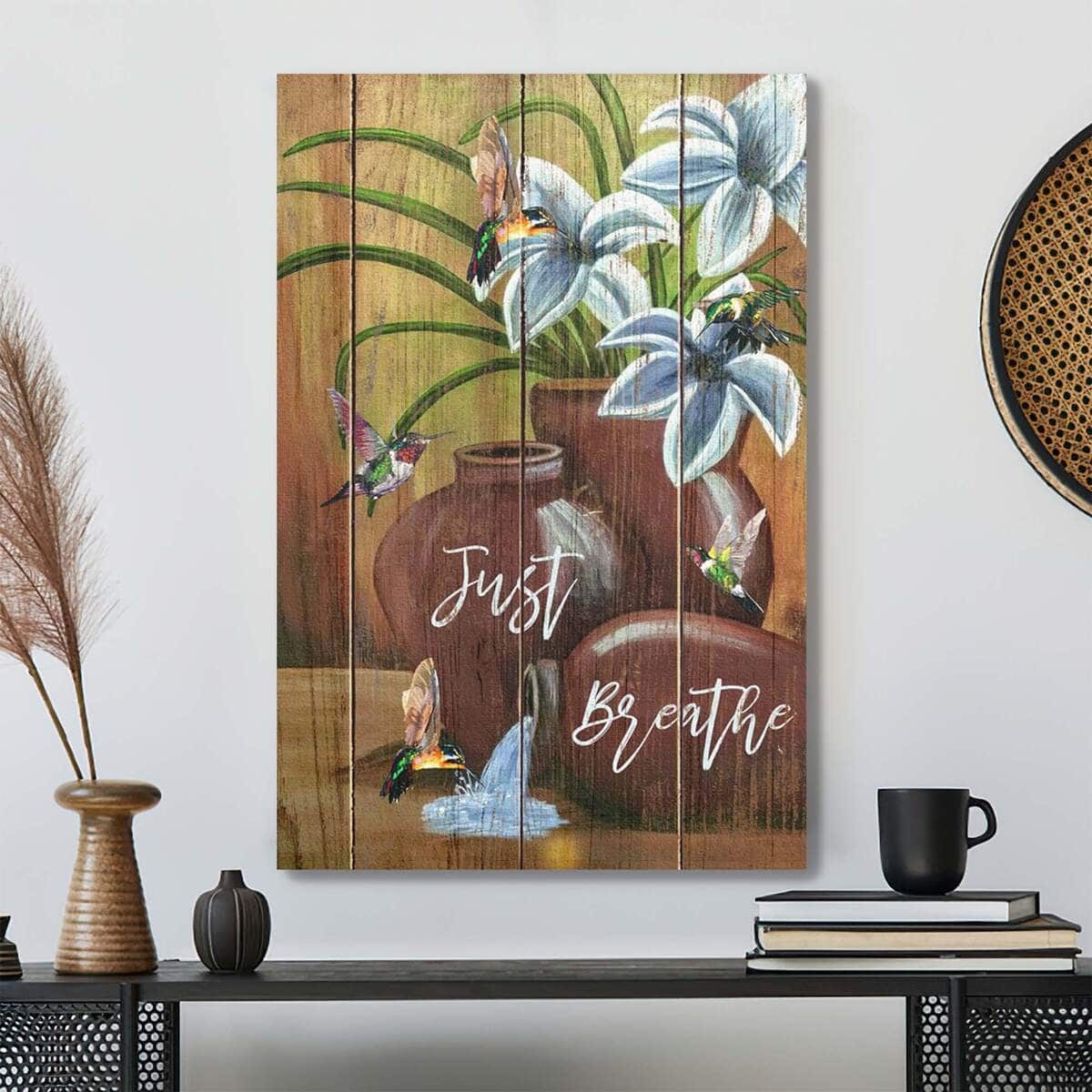 Christian Jesus Just Breathe Bible Verse Canvas Print Christian Jesus Just Breathe Bible Verse Canvas Print