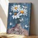 Christian Jesus Just Breathe Faith Bible Verse Canvas Print