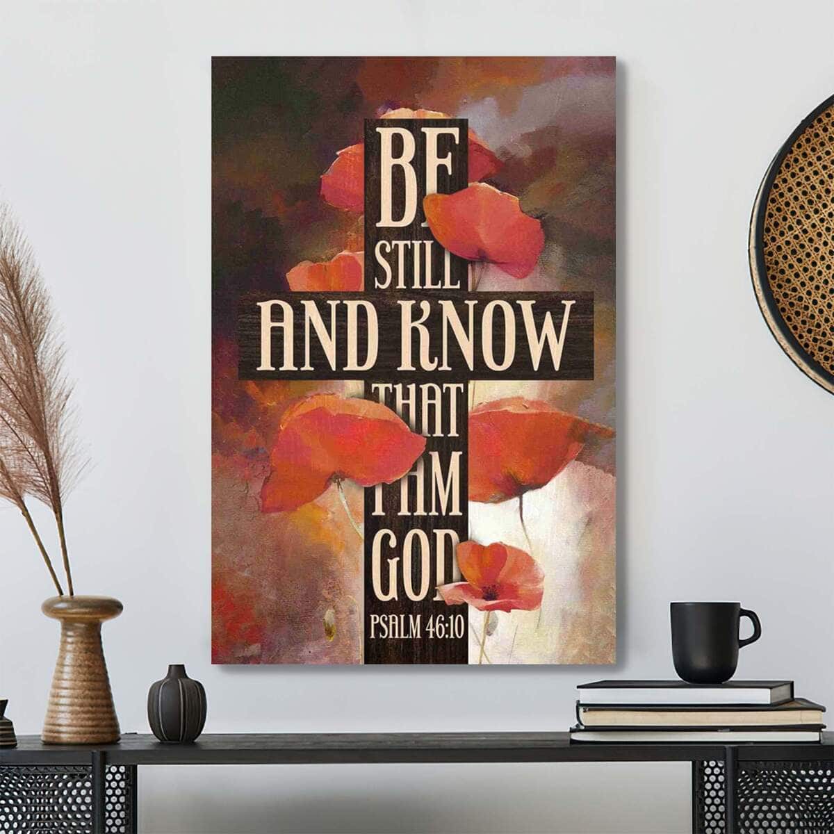 Christian Jesus Know That I Am God Bible Verse Canvas Print Christian Jesus Know That I Am God Bible Verse Canvas Print