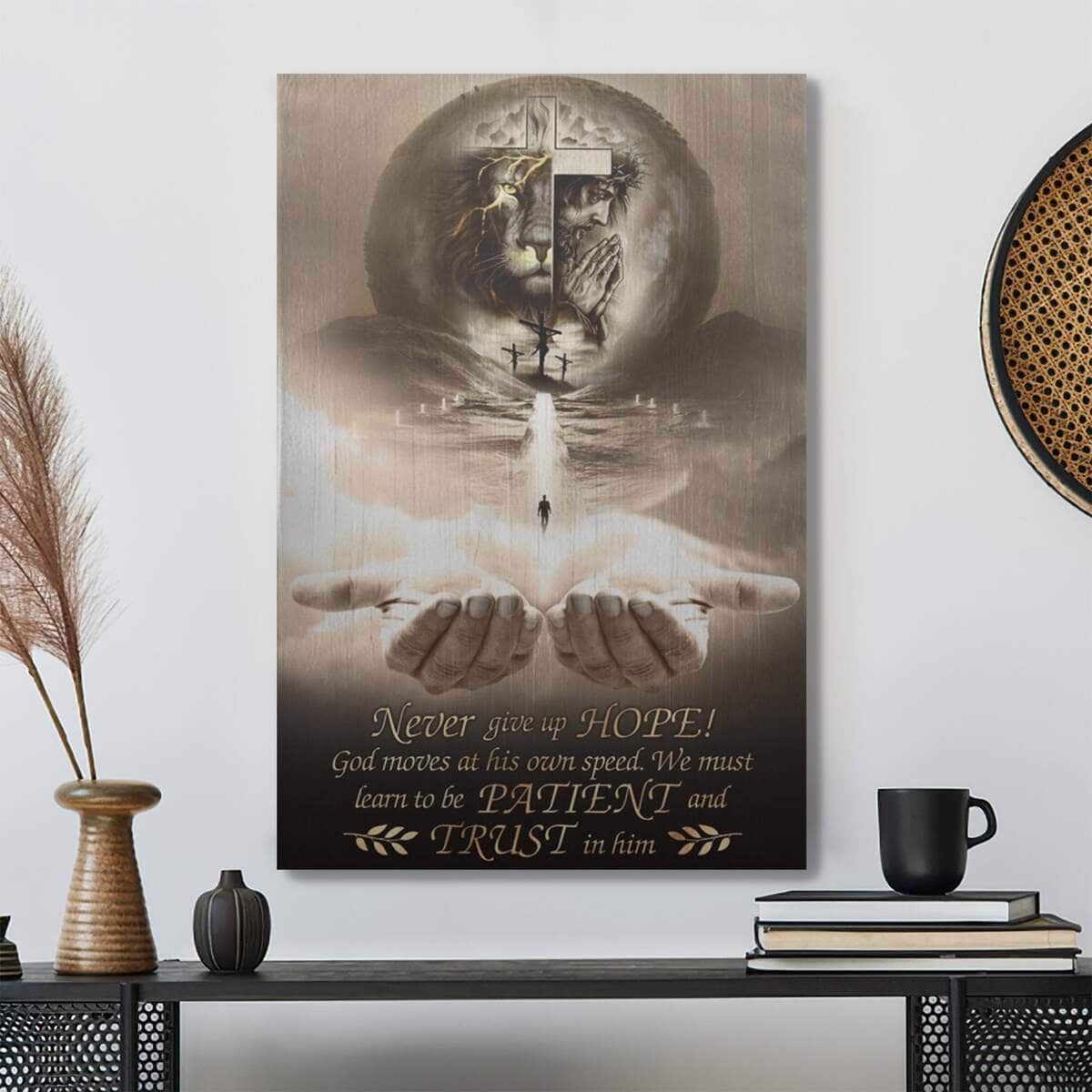 Christian Jesus Never Give Up Hope And Trust In Him Bible Verse Canvas Print Christian Jesus Never Give Up Hope And Trust In Him Bible Verse Canvas Print