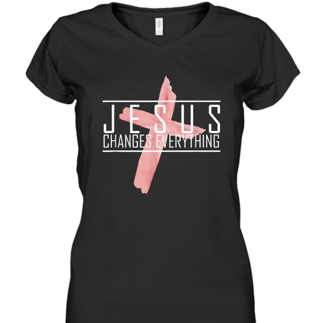 Jesus Changes Everything T-Shirt Perfect For Jesus Lovers