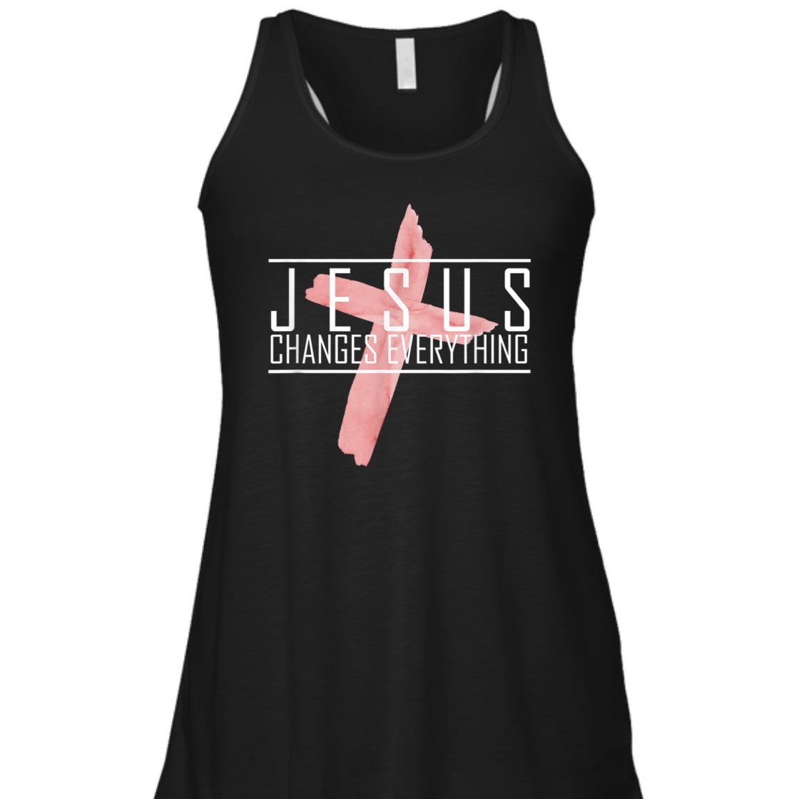 Jesus Changes Everything T-Shirt Perfect For Jesus Lovers