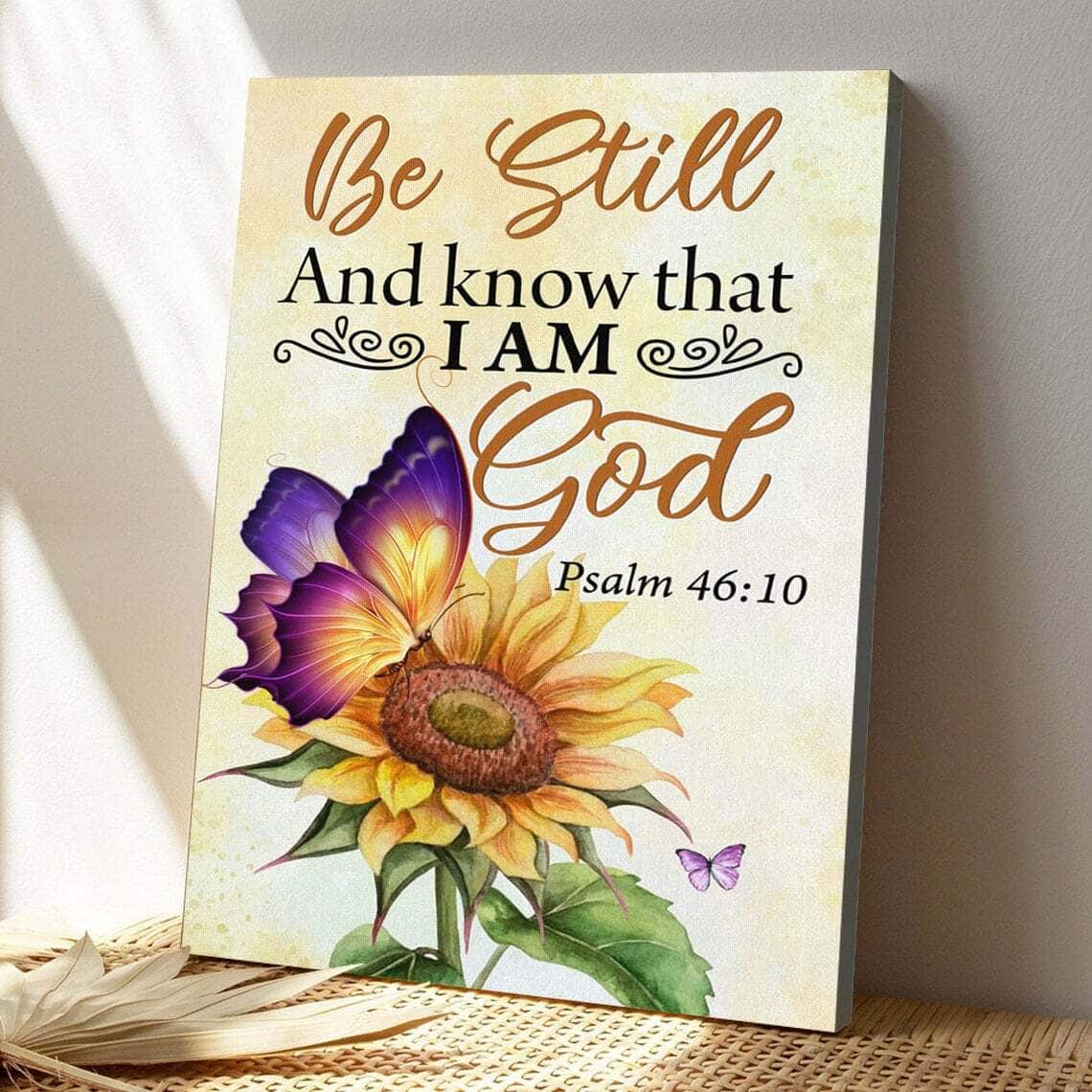 Bible Verse Be Still And Know That I Am God Butterfly Sunflower Scripture Canvas Print Bible Verse Be Still And Know That I Am God Butterfly Sunflower Scripture Canvas Print
