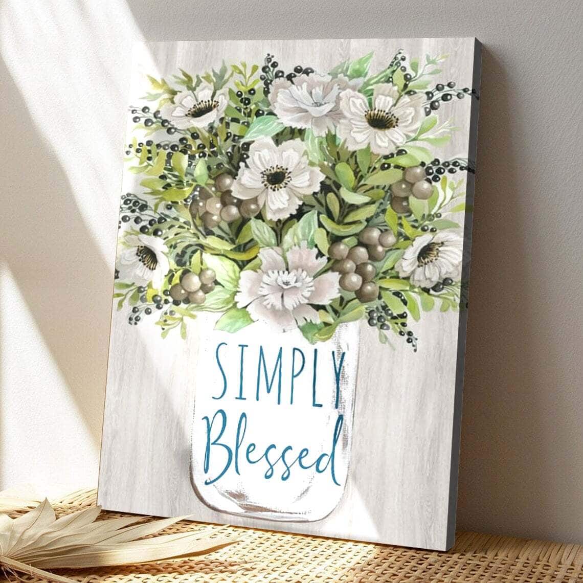 Bible Verse Simply Blessed Floral Scripture Canvas Print Bible Verse Simply Blessed Floral Scripture Canvas Print