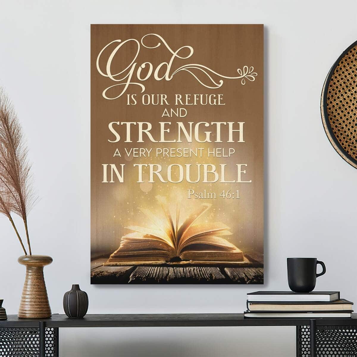 Bible Verse God Is Our Refuge And Strength Psalm 461 Scripture Canvas Print