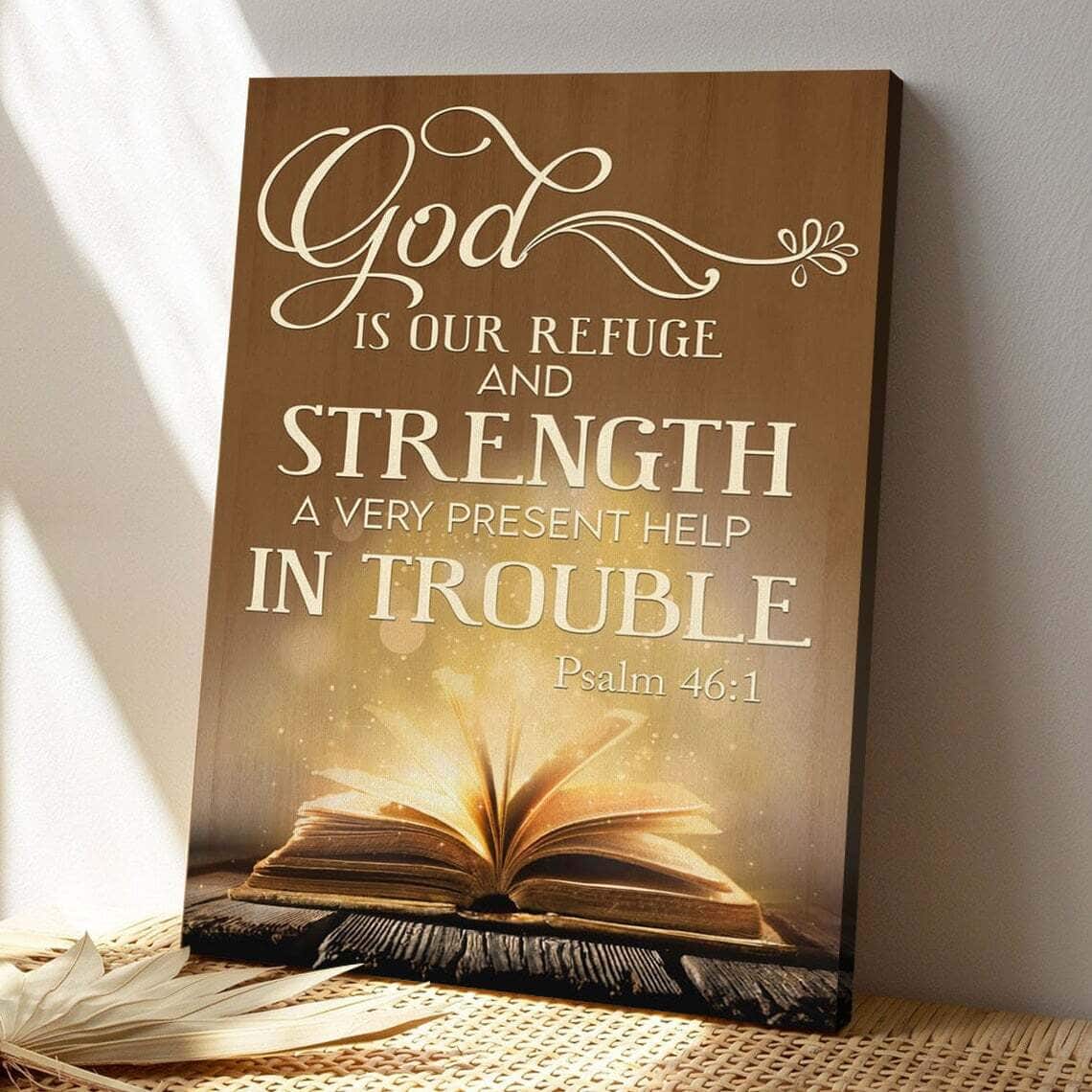 Bible Verse God Is Our Refuge And Strength Psalm 461 Scripture Canvas Print Bible Verse God Is Our Refuge And Strength Psalm 461 Scripture Canvas Print