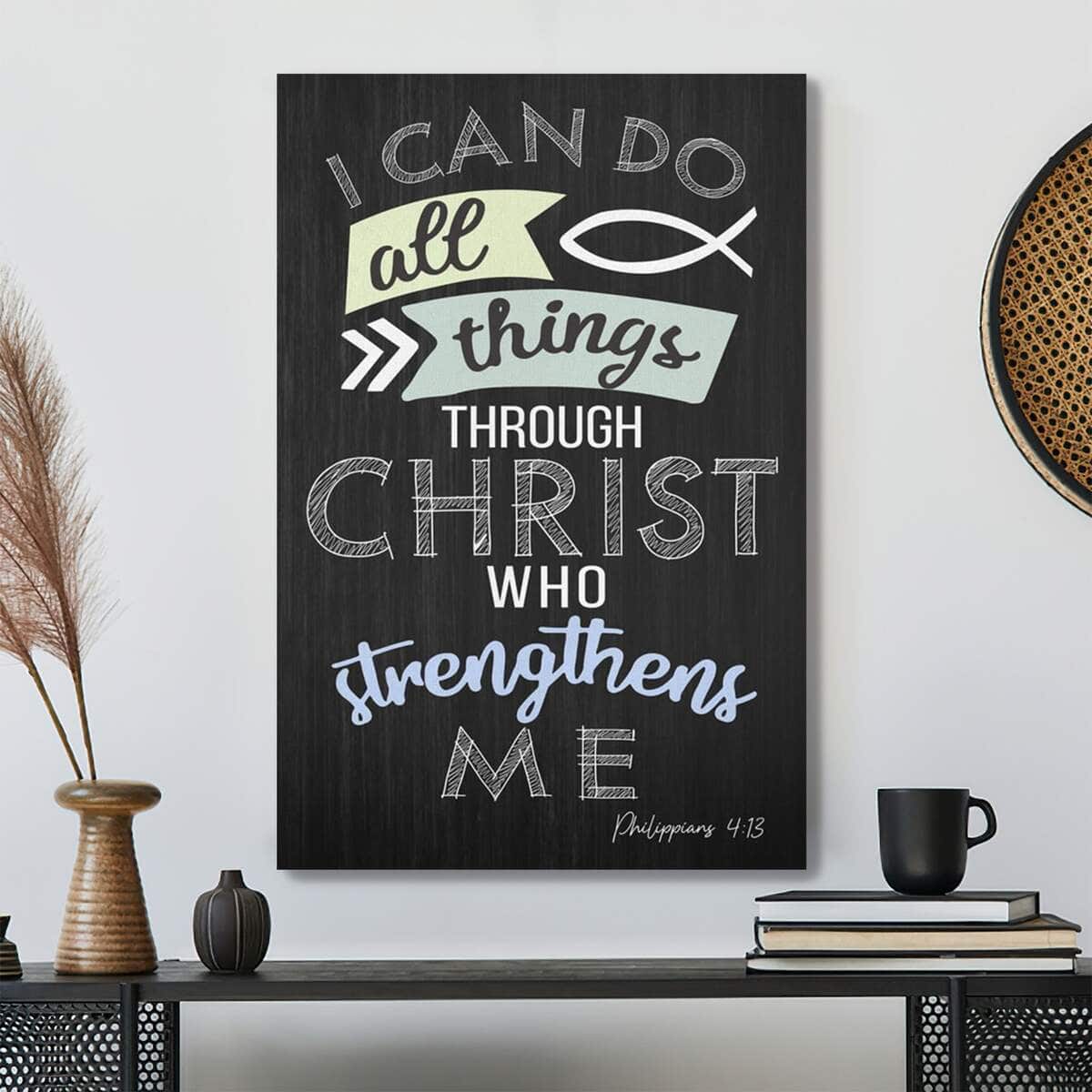 Bible Verse I Can Do All Things Through Christ Philippians 413 Scripture Canvas Print Bible Verse I Can Do All Things Through Christ Philippians 413 Scripture Canvas Print