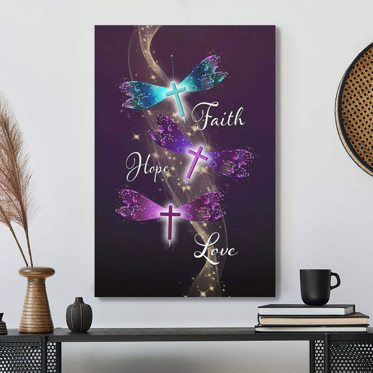 Dragonfly Scripture Bible Verse Faith Hope Love Dragonfly Scripture Canvas Print - PODRoyal
