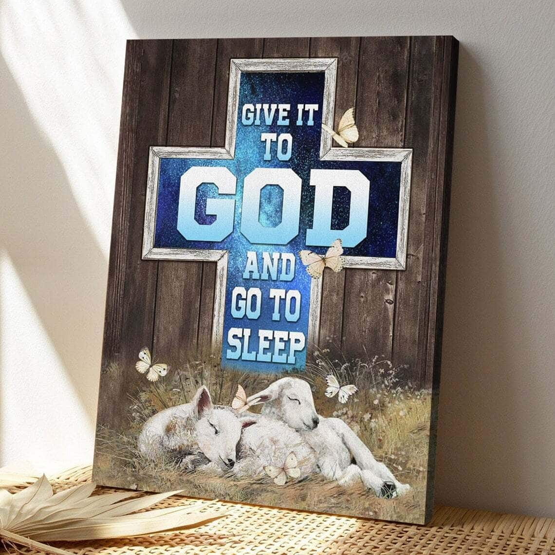 Bible Verse Give It To God And Go To Sleep Scripture Canvas Print