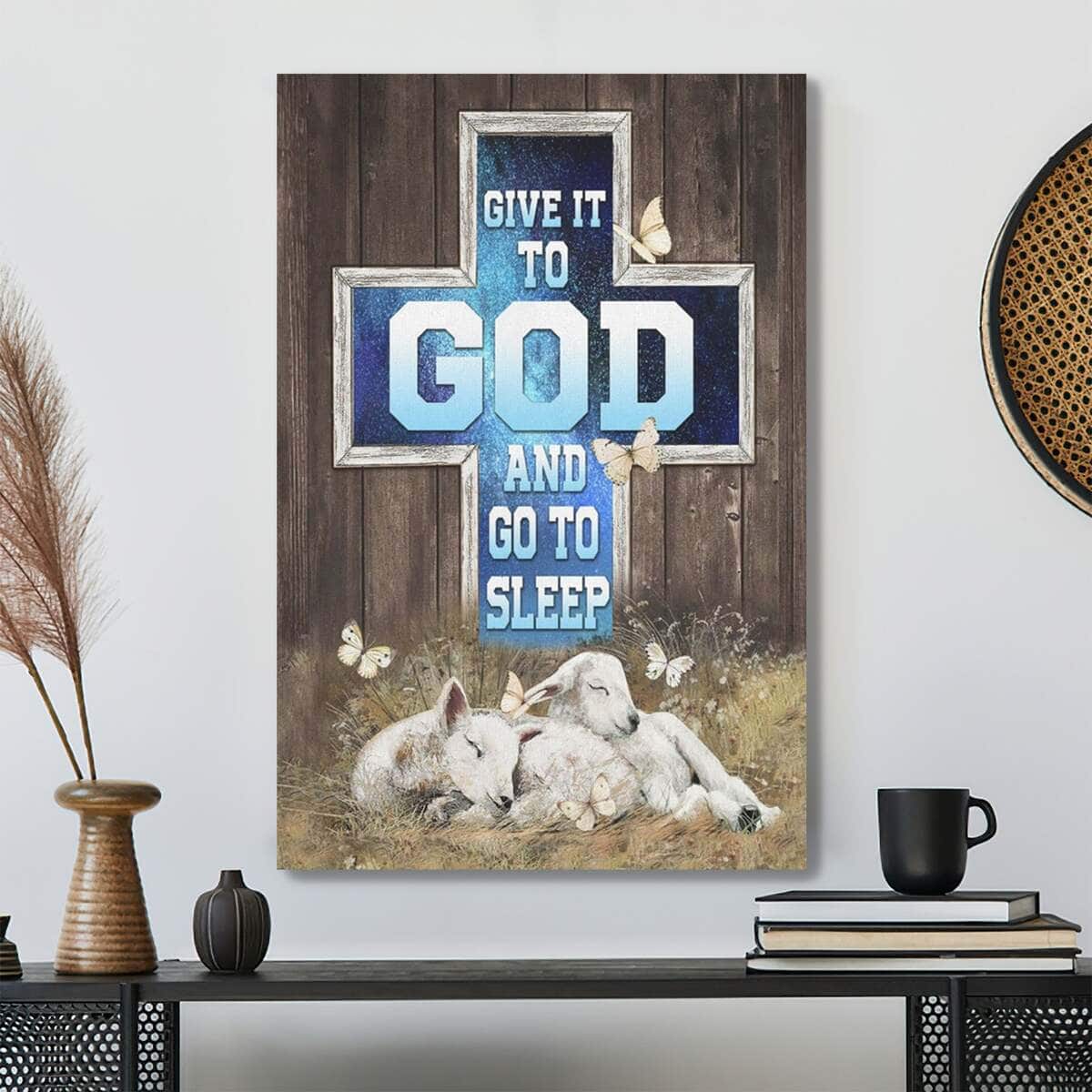 Bible Verse Give It To God And Go To Sleep Scripture Canvas Print Bible Verse Give It To God And Go To Sleep Scripture Canvas Print