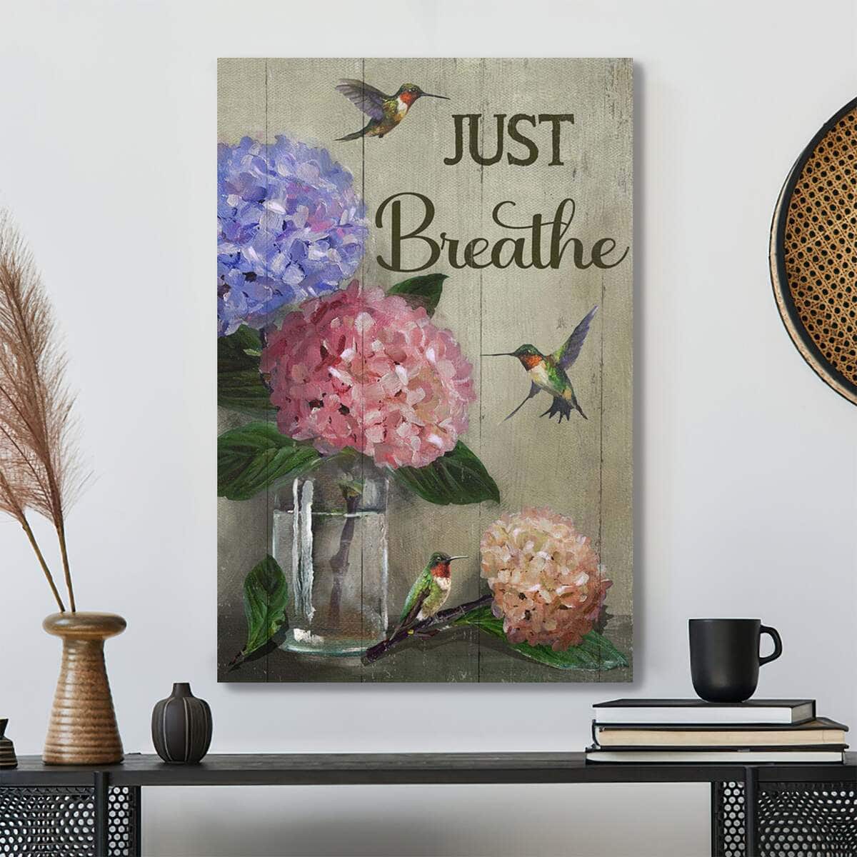 Hydrangea And Hummingbird Just Breathe Bible Verse Canvas Print Hydrangea And Hummingbird Just Breathe Bible Verse Canvas Print
